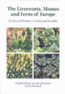 Image for The Liverworts, Mosses and Ferns of Europe