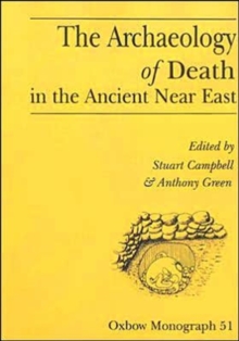 Image for The Archaeology of Death in the Ancient Near East