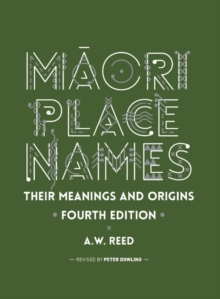 Image for Maori Place Names: Their Meanings and Origins