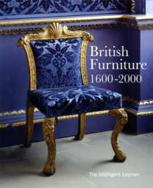 Image for The Intelligent Layman's book of British furniture, 1600-2000