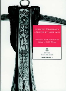 Image for European Crossbows : A Survey by Josef Alm