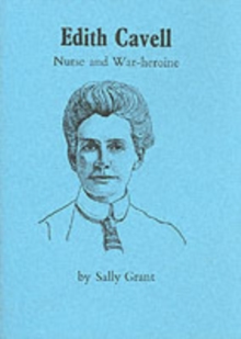 Image for Edith Cavell : Nurse and War-Heroine