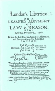 London's Liberties, or a Learned Argument of Law and Reason