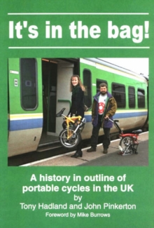 Image for It's in the Bag! : Outline History of Portable Cycles in the UK