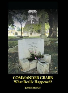 Image for Commander Crabb - What Really Happened?