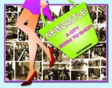 Image for Newcastle : A City Born to Shop