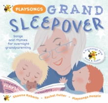Image for Grand sleepover  : songs and rhymes for overnight grandparenting