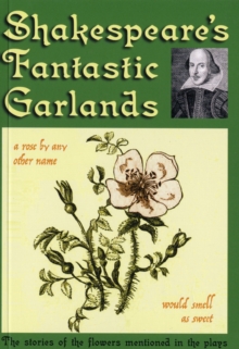 Image for Shakespeare's Fantastic Garlands