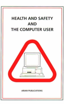 Image for Health and Safety and the Computer User