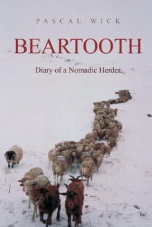 Image for Beartooth - Diary of a Nomadic Herder