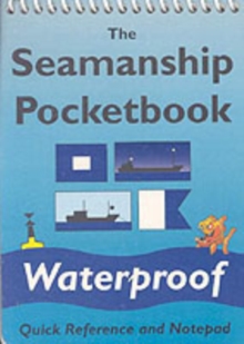 Image for The Seamanship Pocketbook : A Quick Reference and Notepad
