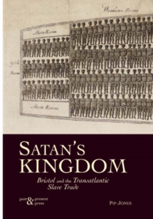 Image for Satan's kingdom  : Bristol and the transatlantic slave trade