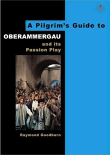 Image for A Pilgrim's Guide to Oberammergau