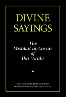 Image for Divine Sayings : The Mishkat Al-Anwar of Ibn 'Arabi