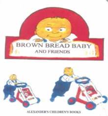 Image for Brown Bread Baby and Friends