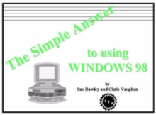 Image for The Simple Answer to Using Windows 98