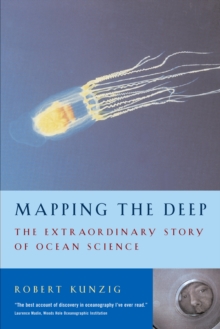 Image for Mapping the deep  : the extraordinary story of ocean science