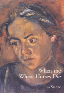 Image for When the Wheat Horses Die