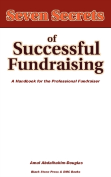 Image for Seven Secrets of Successful Fundraising : A Handbook for the Professional Fundraiser