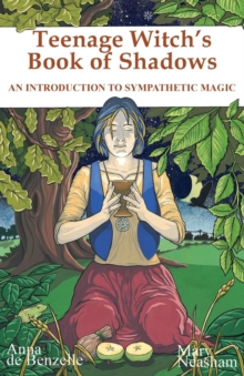 Teenage Witches Book of Shadows: Introduction to Sympathetic Magic