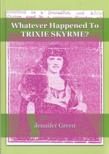 Image for Whatever Happened to Trixie Skyrme