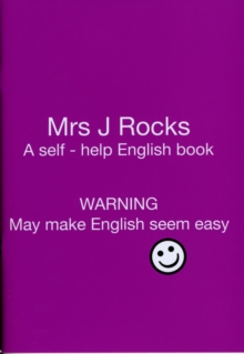 Image for Mrs J Rocks : A Self-help English Book: Warning May Make English Seem Easy