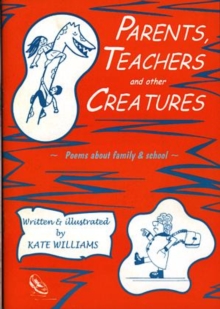 Image for Parents, Teachers, and Other Creatures - Poems About Family and School