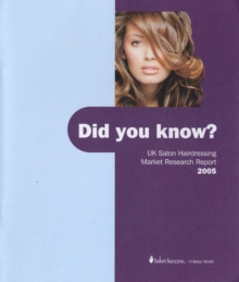 Image for Did You Know? : UK Salon Hairdressing Market Research Report