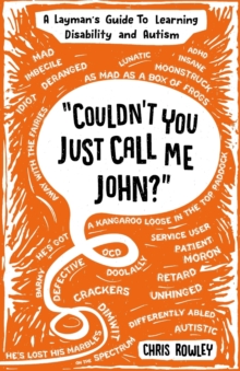 Image for "Couldn't You Just Call Me John?"