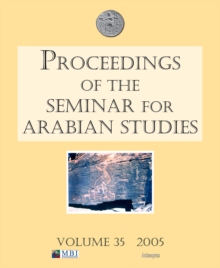 Image for Proceedings of the Seminar for Arabian Studies Volume 35 2005