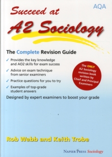 Image for Succeed at A2 sociology  : the complete revision guide for the AQA specification