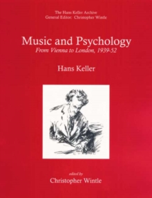 Image for Music and Psychology: From Vienna to London, 1939-1952