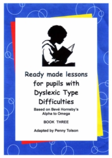 Image for Ready Made Lessons for Pupils with Dyslexic Type Difficulties