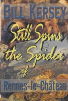 Image for Still Spins the Spider of Rennes-le-Chateau