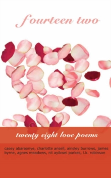 Image for Fourteen Two : Twenty Eight Love Poems