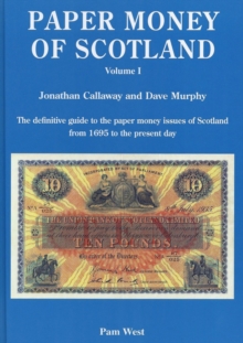 PAPER MONEY OF SCOTLAND VOL 1