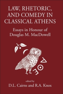 Image for Law, Rhetoric and Comedy in Classical Athens