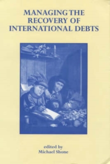 Image for Managing the Recovery of International Debts