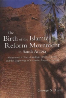 Image for The Birth of the Islamic Reform Movement in Saudi Arabia