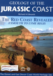 Image for Geology of the Jurassic Coast : The Red Coast Revealed Exmouth to Lyme Regis