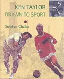 Image for Ken Taylor, Drawn to Sport