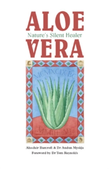 Aloe Vera: Nature’s Silent Healer