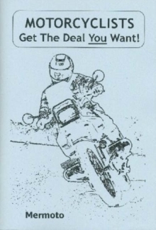 Image for Motorcyclists : Get the Deal You Want!