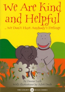 Image for We are Kind and Helpful : We Don't Hurt Anybody's Feelings