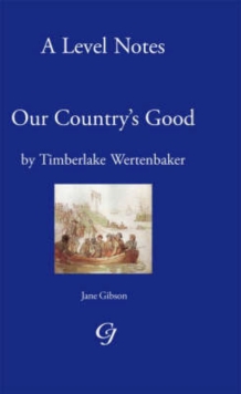 Image for 'A' Level Noted on Our Country's Good by Timberlake Werten Baker