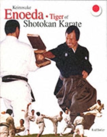 Image for Keinosuke Enoeda : Tiger of Shotokan Karate