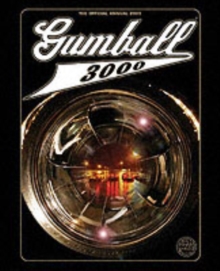 Image for Gumball 3000 the Official Annual : Paris-Marrakech-Cannes Motor Car Rally