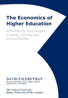 Image for The Economics of Higher Education : Affordability and Access, Costing, Pricing and Accountability