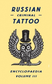 Image for Russian Criminal Tattoo Encyclopaedia Volume III