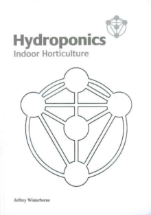 Hydroponics: Indoor Horticulture